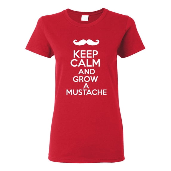 Ladies Keep Calm And Grow A Mustache Funny T-Shirt Tee