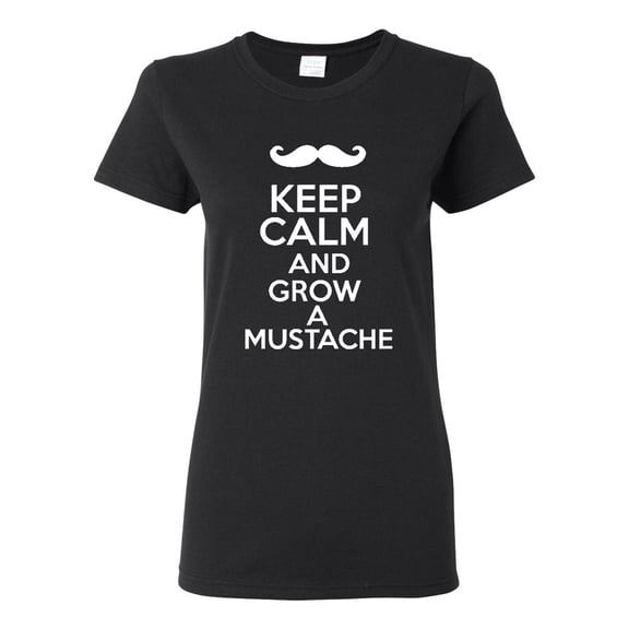 Ladies Keep Calm And Grow A Mustache Funny T-Shirt Tee