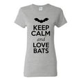 thumbnail image 1 of Ladies Keep Calm And Love Bats Animal Lover T-Shirt Tee, 1 of 2