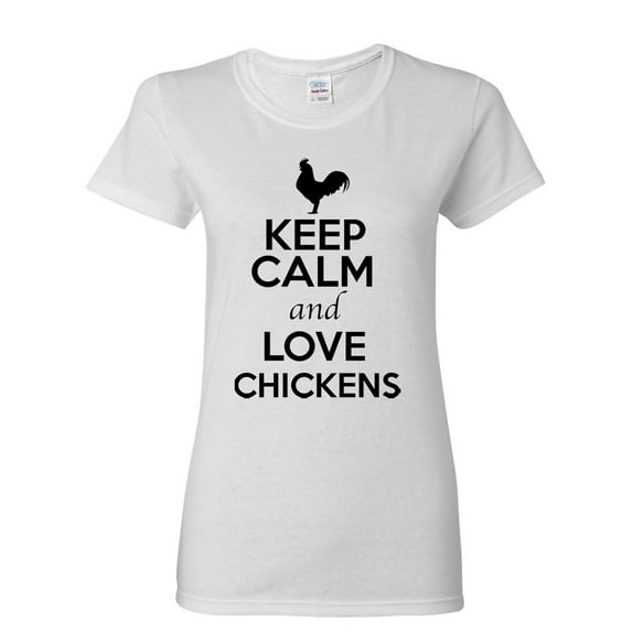 Ladies Keep Calm And Love Chickens Bird Animal Lover T-Shirt Tee