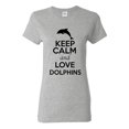 thumbnail image 1 of Ladies Keep Calm And Love Dolphins Fish Animal Lover T-Shirt Tee, 1 of 2