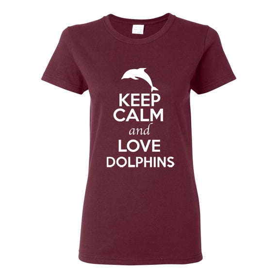 Ladies Keep Calm And Love Dolphins Fish Animal Lover T-Shirt Tee