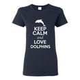 thumbnail image 1 of Ladies Keep Calm And Love Dolphins Fish Animal Lover T-Shirt Tee, 1 of 2