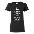 thumbnail image 1 of Ladies Keep Calm And Love Ducks Bird Animal Lover T-Shirt Tee, 1 of 2