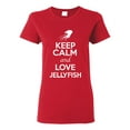 thumbnail image 1 of Ladies Keep Calm And Love Jellyfish Jelly Animal Lover T-Shirt Tee, 1 of 2