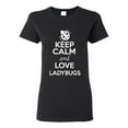 thumbnail image 1 of Ladies Keep Calm And Love Ladybugs Bug Insects Lover T-Shirt Tee, 1 of 2