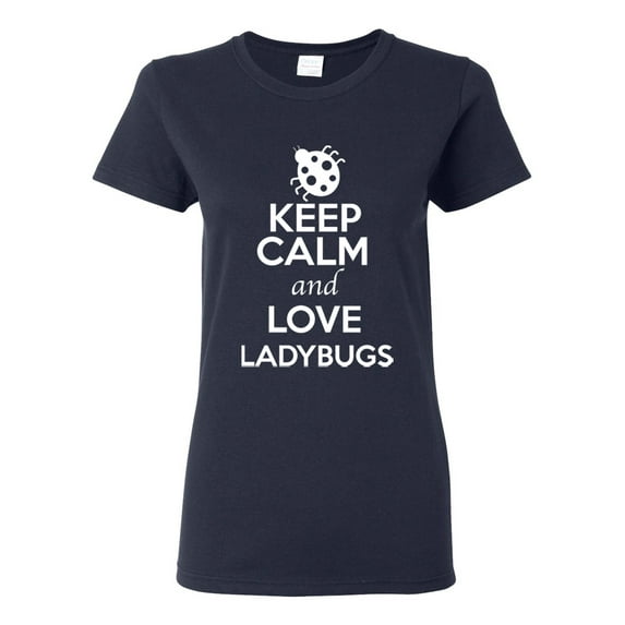 Ladies Keep Calm And Love Ladybugs Bug Insects Lover T-Shirt Tee