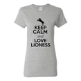 thumbnail image 1 of Ladies Keep Calm And Love Lioness Big Cat Animal Lover T-Shirt Tee, 1 of 2