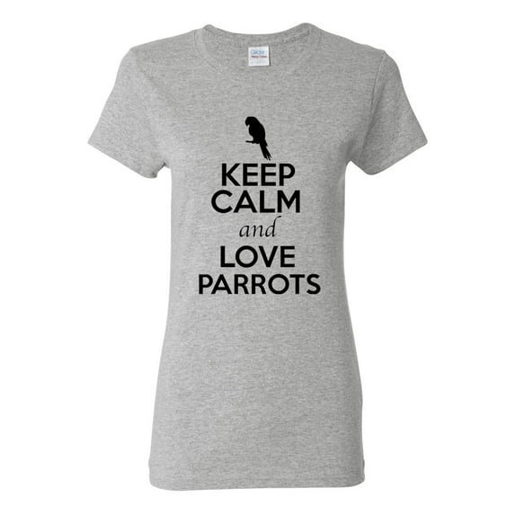 Ladies Keep Calm And Love Parrots Bird Animal Lover T-Shirt Tee