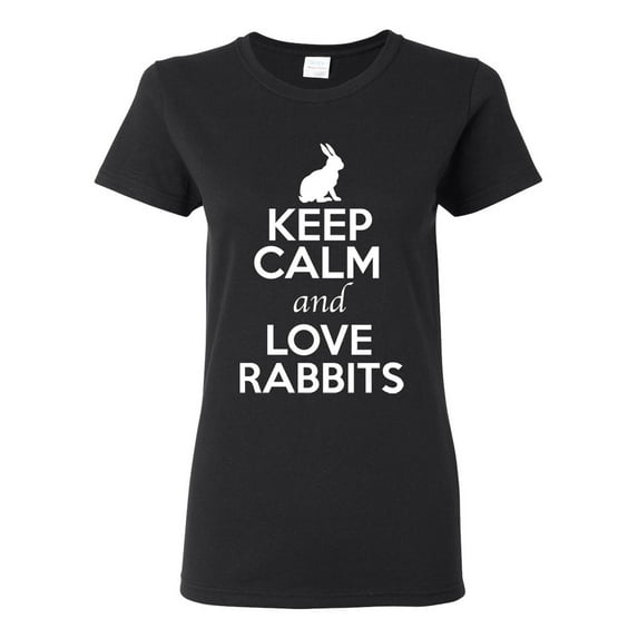 Ladies Keep Calm And Love Rabbits Bunny Animal Lover T-Shirt Tee