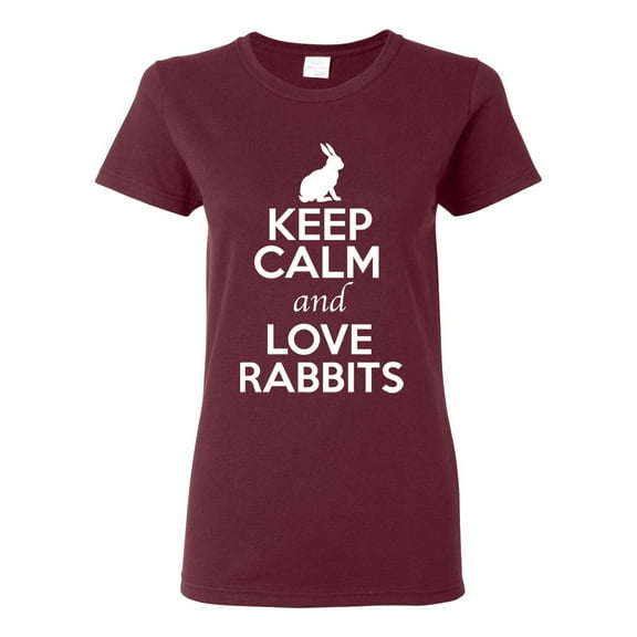Ladies Keep Calm And Love Rabbits Bunny Animal Lover T-Shirt Tee