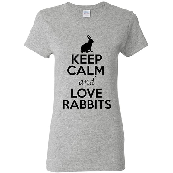 Ladies Keep Calm And Love Rabbits Bunny Animal Lover T-Shirt Tee