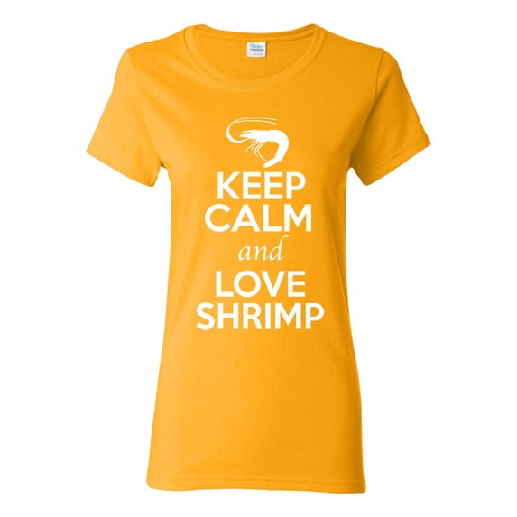 Ladies Keep Calm And Love Shrimp Prawn Animal Lover T-Shirt Tee