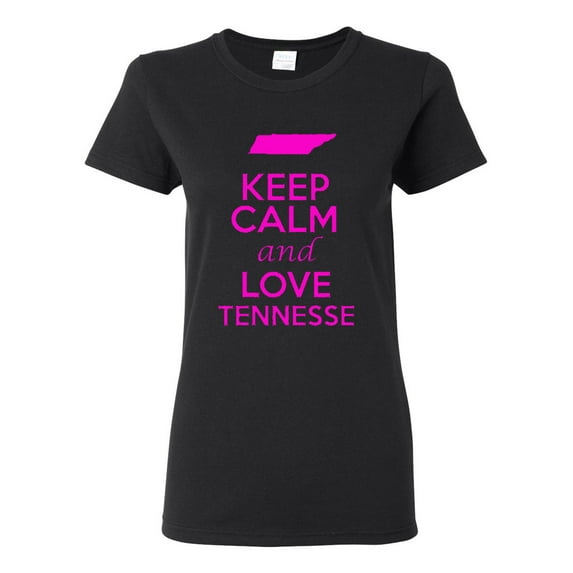 Ladies Keep Calm And Love Tennessee Country T-Shirt Tee