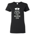 thumbnail image 1 of Ladies Keep Calm And Nurse On T-Shirt Tee, 1 of 2