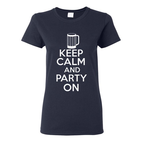 Ladies Keep Calm And Party On Celebrations T-Shirt Tee