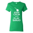 thumbnail image 1 of Ladies Keep Calm And Play Banjo Music Lover Musician DT T-Shirt Tee, 1 of 2