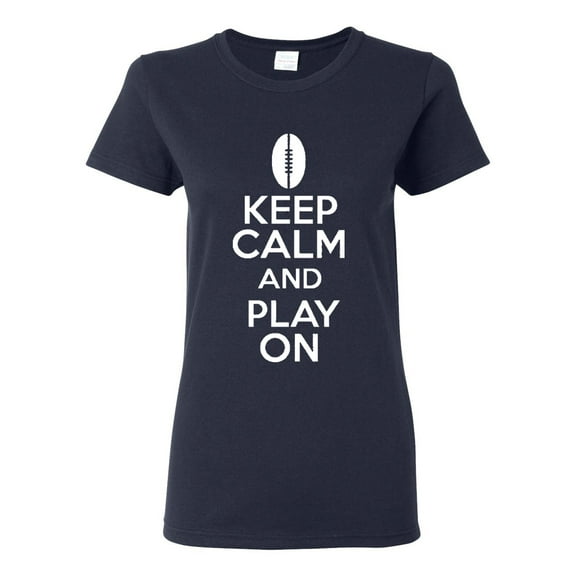 Ladies Keep Calm And Play On Football Sports T-Shirt Tee