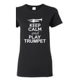 thumbnail image 1 of Ladies Keep Calm And Play Trumpet Music Lover Musician DT T-Shirt Tee, 1 of 2