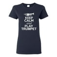 thumbnail image 1 of Ladies Keep Calm And Play Trumpet Music Lover Musician DT T-Shirt Tee, 1 of 2