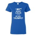 thumbnail image 1 of Ladies Keep Calm And Play Trumpet Music Lover Musician DT T-Shirt Tee, 1 of 2