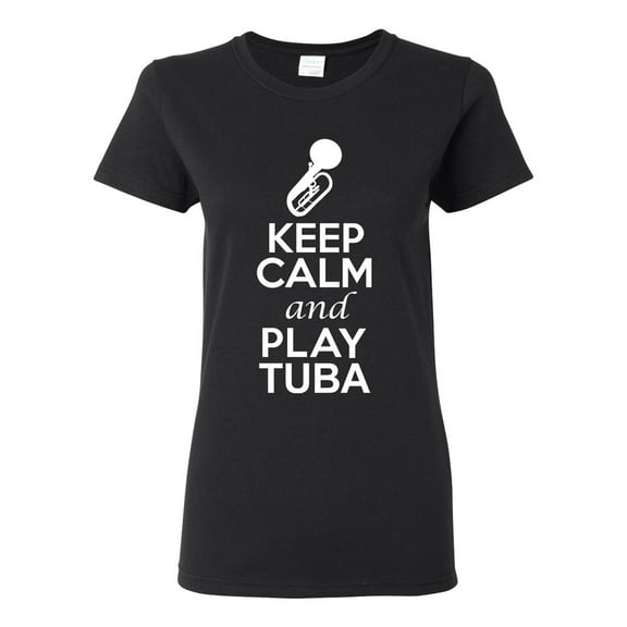 Ladies Keep Calm And Play Tuba Music Lover Musician DT T-Shirt Tee