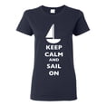 thumbnail image 1 of Ladies Keep Calm And Sail On Boat Sailboat Yacht Ocean Sea Funny DT T-Shirt Tee, 1 of 2