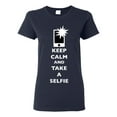 thumbnail image 1 of Ladies Keep Calm And Take A Selfie Flash Phone Camera Picture Funny DT T-Shirt Tee, 1 of 2