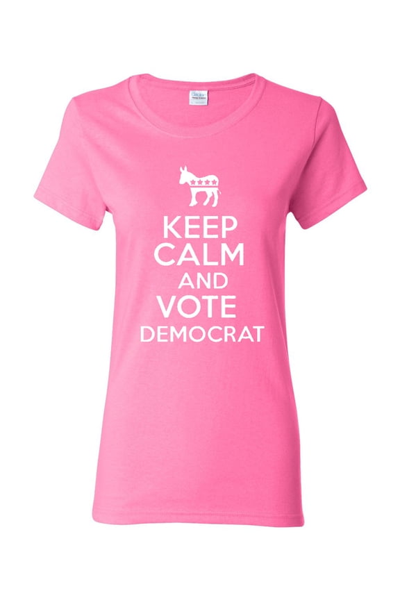 Ladies Keep Calm And Vote Democrat Politics T-Shirt Tee