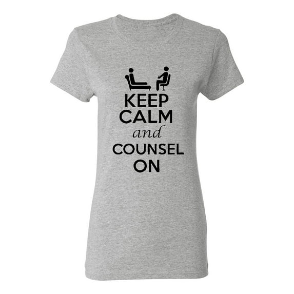 Ladies Keep Calm and Counsel On T-Shirt Tee