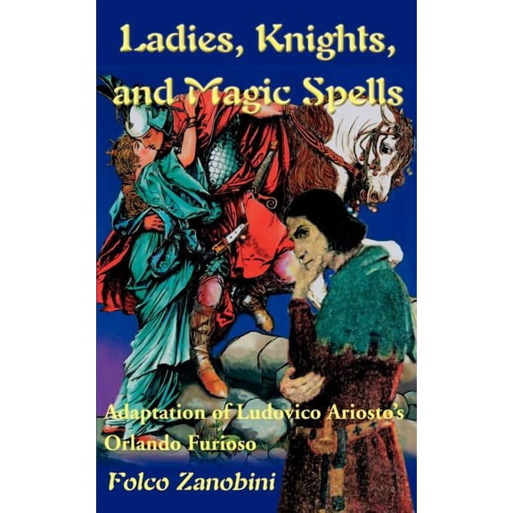 Ladies, Knights and Magic Spells, (Paperback)