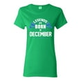 thumbnail image 1 of Ladies Legends Are Born In December Holiday Christmas Funny DT T-Shirt Tee, 1 of 2