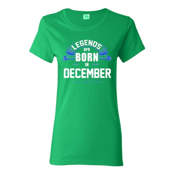 Ladies Legends Are Born In December Holiday Christmas Funny DT T-Shirt Tee