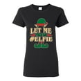 thumbnail image 1 of Ladies Let Me Take An Elfie Selfie Elf Xmas Ugly Christmas Funny DT T-Shirt Tee, 1 of 2