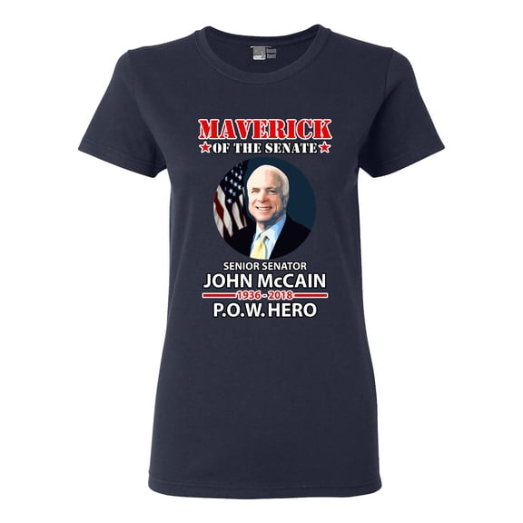 Ladies Maverick Of The Senate John McCain POW Hero Support DT T-Shirt Tee