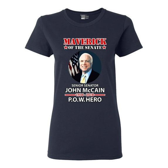 Ladies Maverick Of The Senate John McCain POW Hero Support DT T-Shirt Tee