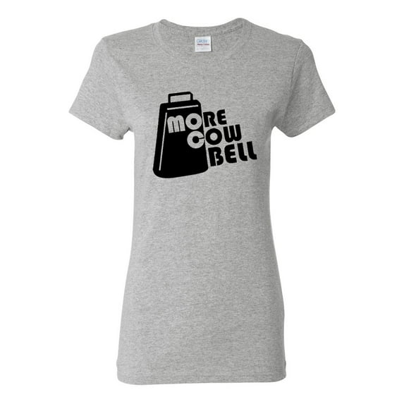 Ladies More Cowbell Music Funny Humor T-Shirt Tee