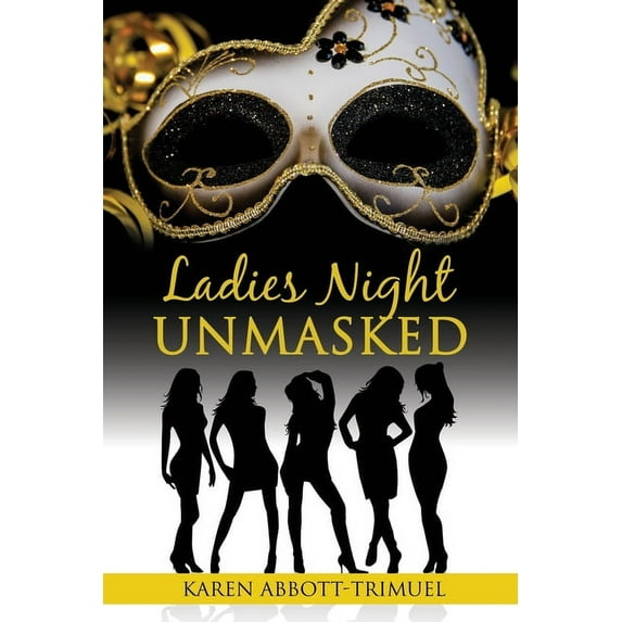 Ladies Night Unmasked, (Paperback)