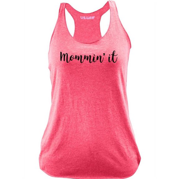 Ladies Original Mommin' It Racerback Tank Top