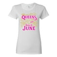 thumbnail image 1 of Ladies Queens Are Born In June Crown Funny DT T-Shirt Tee, 1 of 2