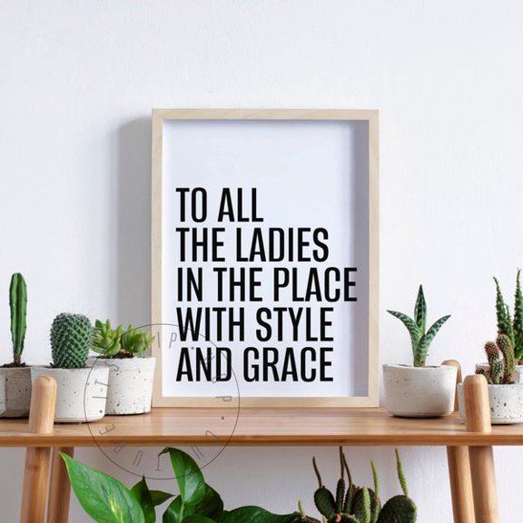 To All The Ladies Quote Poster Hip Hop Poster Rap Music Lyrics Poster Hip Hop Lyrics Gangsta Rap Sayings Rapper Quotes Great Rappers, Unframed Paper Poster 8x10in