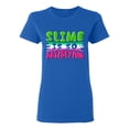 thumbnail image 1 of Ladies Slime Is So Satisfying Colorful Slime Lovers Party Funny DT T-Shirt Tee, 1 of 2