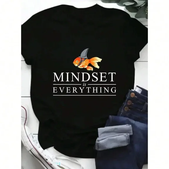 Ladies T-Shirt 'mindset Is Everything' And Goldfish Quotes