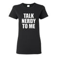 thumbnail image 1 of Ladies Talk Nerdy To Me T-Shirt Tee, 1 of 2