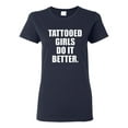 thumbnail image 1 of Ladies Tattooed Girls Do It Better T-Shirt Tee, 1 of 2