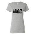 thumbnail image 1 of Ladies Team Bride Bridesmaid T-Shirt Tee, 1 of 2
