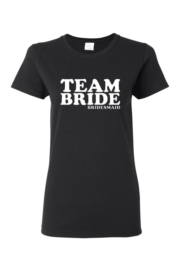Ladies Team Bride Bridesmaid T-Shirt Tee