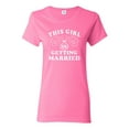 thumbnail image 1 of Ladies This Girl Is Getting Married T-Shirt Tee, 1 of 2