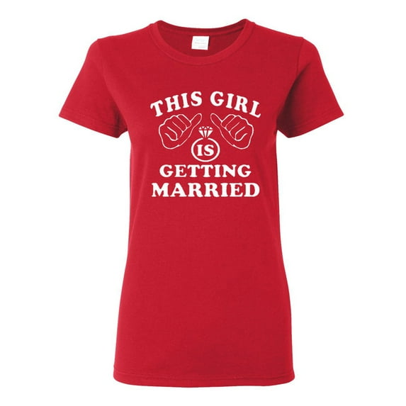 Ladies This Girl Is Getting Married T-Shirt Tee