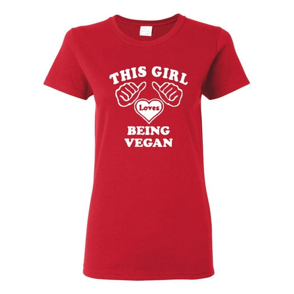 Ladies This Girl Loves Being A Vegan T-Shirt Tee